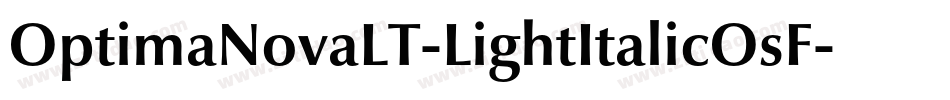 OptimaNovaLT-LightItalicOsF字体转换