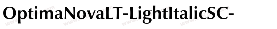OptimaNovaLT-LightItalicSC字体转换