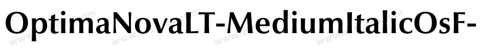 OptimaNovaLT-MediumItalicOsF字体转换