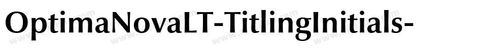 OptimaNovaLT-TitlingInitials字体转换