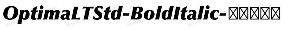 OptimaLTStd-BoldItalic字体转换 OptimaLTStd-BoldItalic字体转换