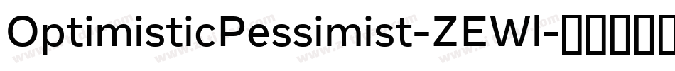 OptimisticPessimist-ZEWl字体转换