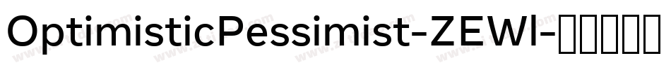 OptimisticPessimist-ZEWl字体转换