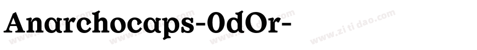 Anarchocaps-0dOr字体转换