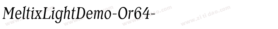 MeltixLightDemo-Or64字体转换