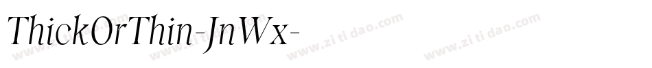 ThickOrThin-JnWx字体转换