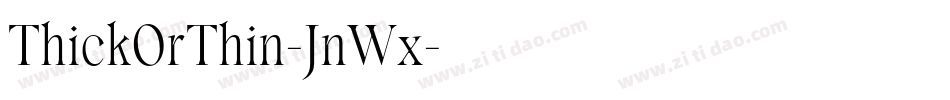 ThickOrThin-JnWx字体转换