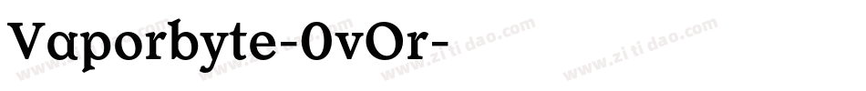 Vaporbyte-0vOr字体转换