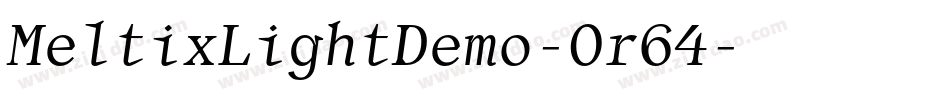 MeltixLightDemo-Or64字体转换
