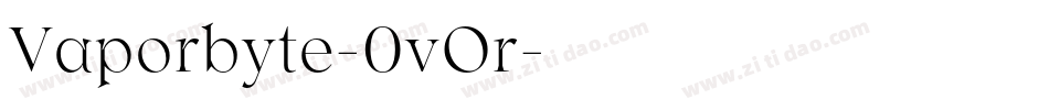 Vaporbyte-0vOr字体转换