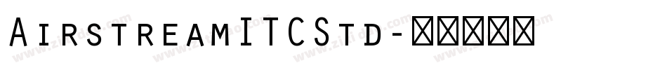 AirstreamITCStd字体转换