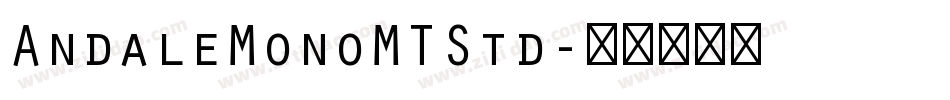 AndaleMonoMTStd字体转换