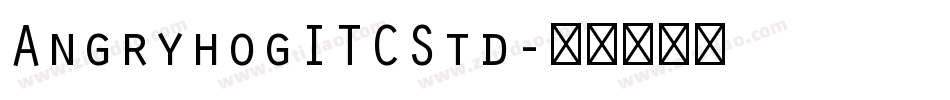 AngryhogITCStd字体转换