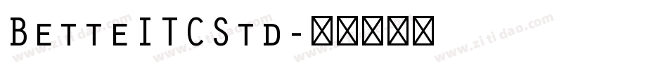 BetteITCStd字体转换
