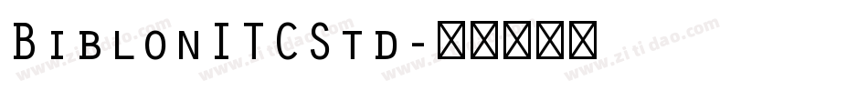 BiblonITCStd字体转换