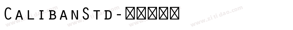 CalibanStd字体转换