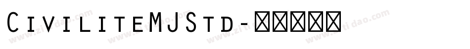 CiviliteMJStd字体转换