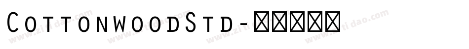 CottonwoodStd字体转换