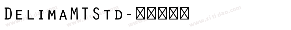 DelimaMTStd字体转换