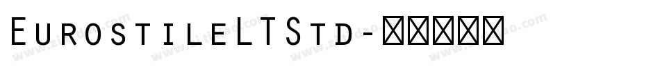 EurostileLTStd字体转换