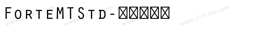 ForteMTStd字体转换