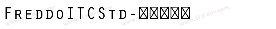 FreddoITCStd字体转换
