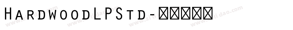 HardwoodLPStd字体转换