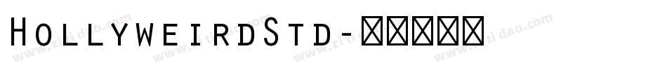 HollyweirdStd字体转换