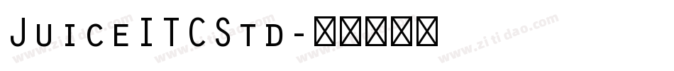JuiceITCStd字体转换