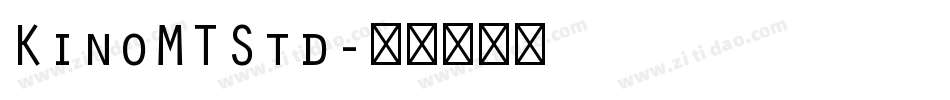KinoMTStd字体转换