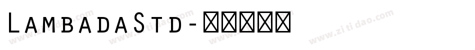 LambadaStd字体转换