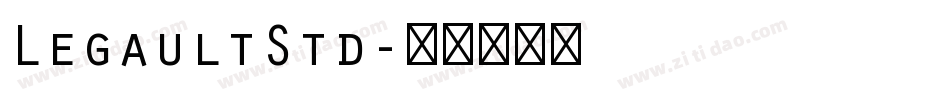 LegaultStd字体转换