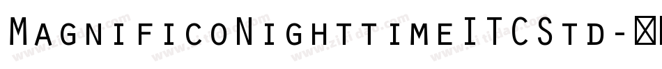 MagnificoNighttimeITCStd字体转换