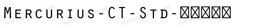 Mercurius-CT-Std字体转换