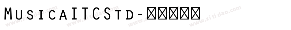 MusicaITCStd字体转换