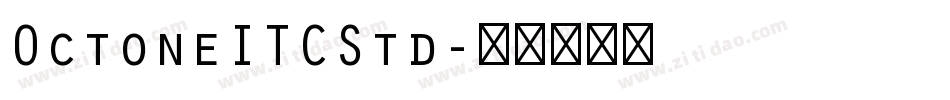 OctoneITCStd字体转换