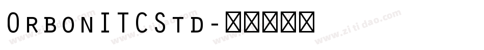 OrbonITCStd字体转换