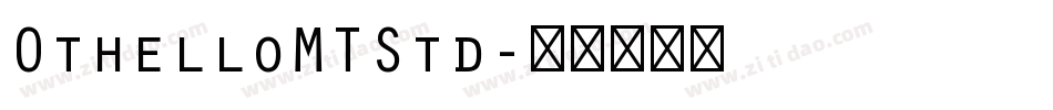 OthelloMTStd字体转换