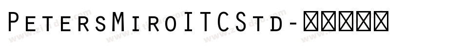 PetersMiroITCStd字体转换
