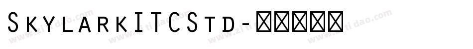 SkylarkITCStd字体转换