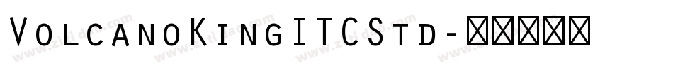 VolcanoKingITCStd字体转换