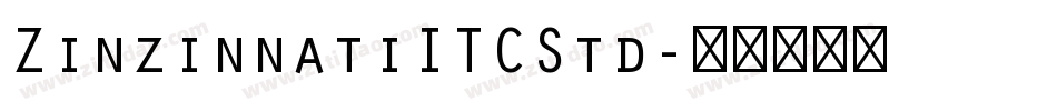 ZinzinnatiITCStd字体转换
