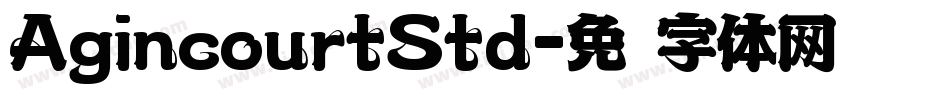AgincourtStd字体转换
