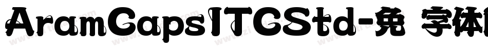 AramCapsITCStd字体转换