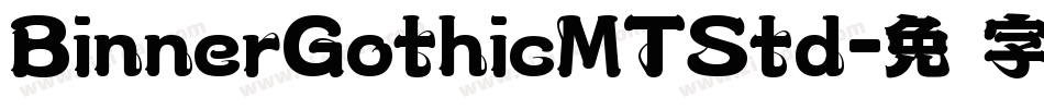 BinnerGothicMTStd字体转换