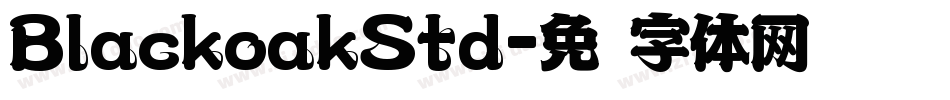 BlackoakStd字体转换
