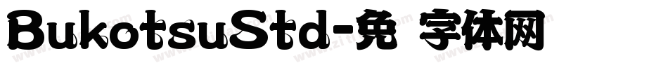 BukotsuStd字体转换