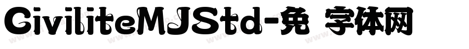 CiviliteMJStd字体转换
