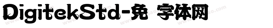 DigitekStd字体转换