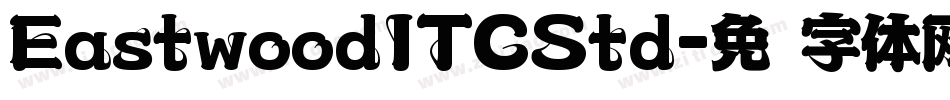 EastwoodITCStd字体转换